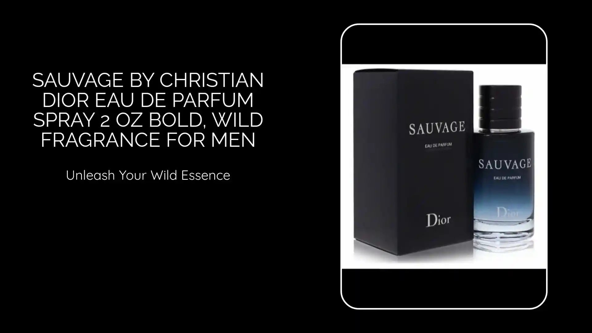 Sauvage by Christian Dior Eau De Parfum Spray 2 oz Bold, Wild Fragrance for Men by@Outfy