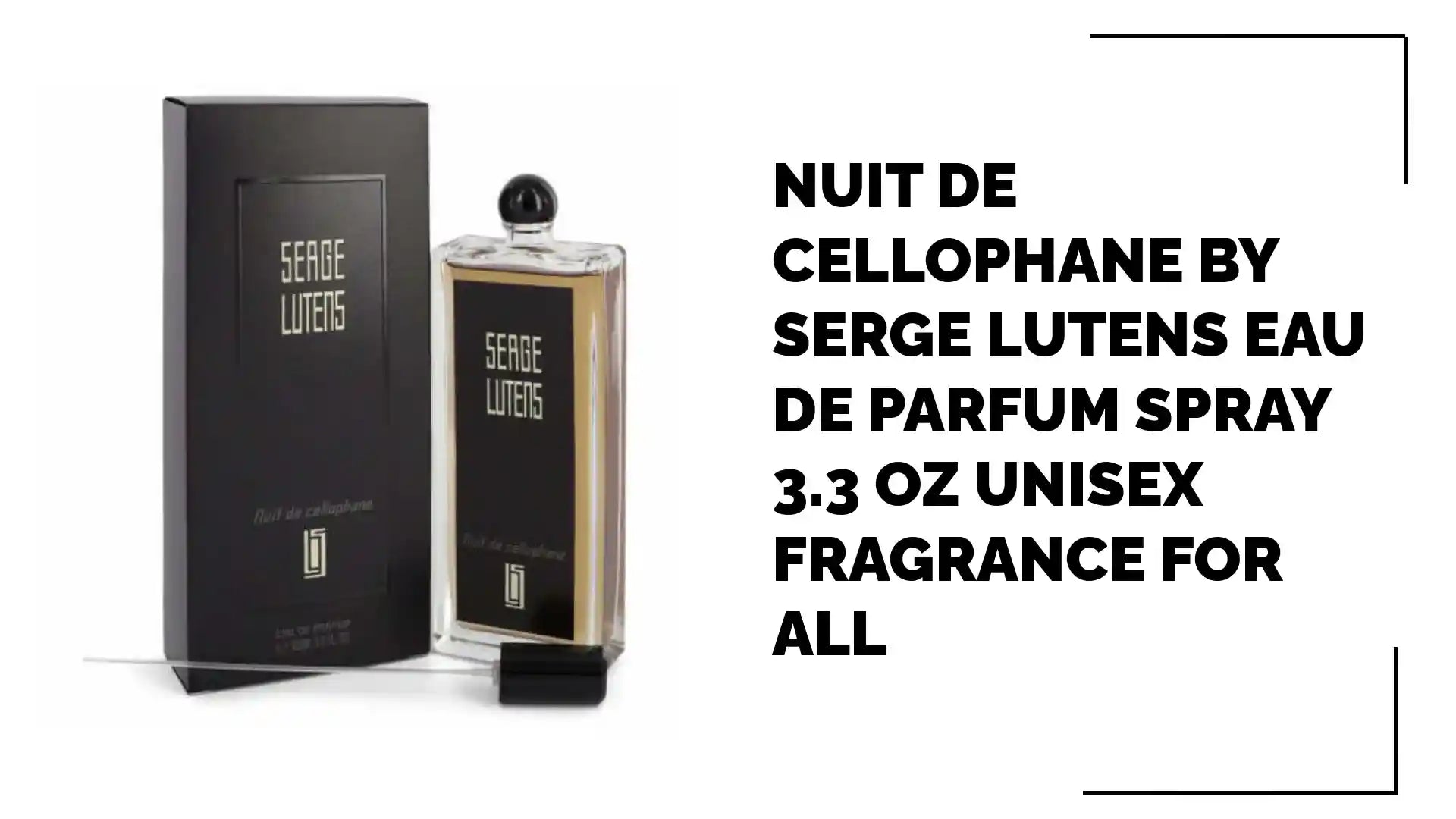 Nuit De Cellophane by Serge Lutens Eau De Parfum Spray 3.3 oz Unisex Fragrance for All by@Outfy