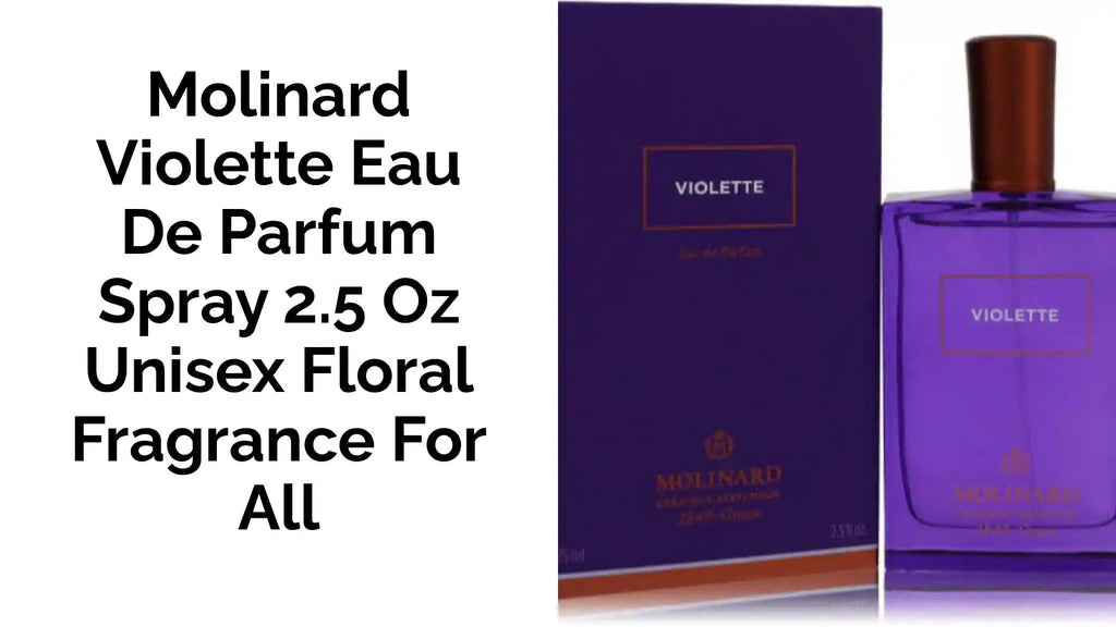 Molinard Violette Eau De Parfum Spray 2.5 oz Unisex Floral Fragrance for All by@Outfy