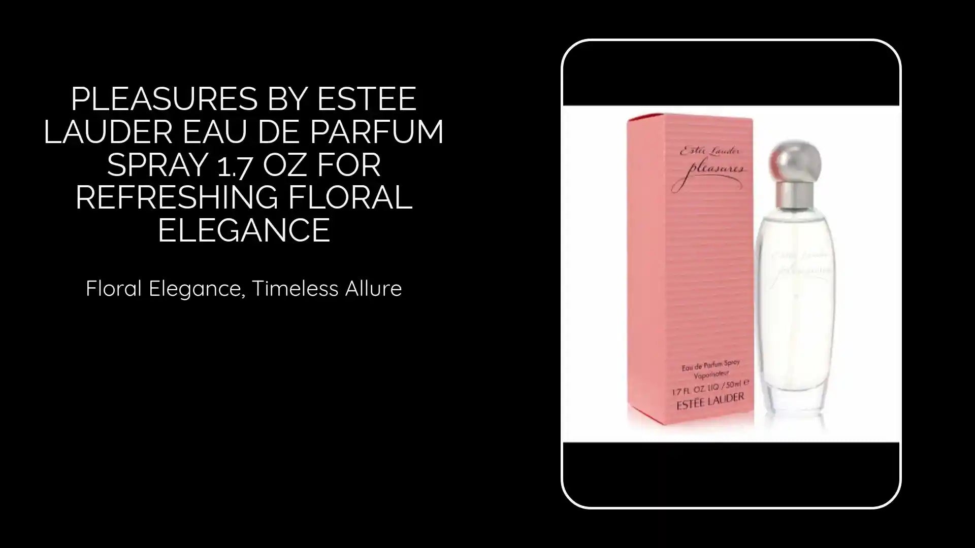 Pleasures by Estee Lauder Eau De Parfum Spray 1.7 oz for Refreshing Floral Elegance by@Outfy